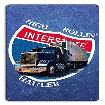 12 X 18 Satin Metal Sign - High Rolling Hauler
