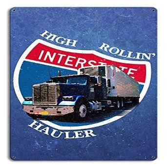 12 X 18 Satin Metal Sign - High Rolling Hauler