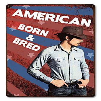 12 X 18 Satin Metal Sign - American Born & Bred