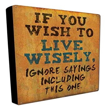 12 X 16 - Boxed Sign - Live Wisely