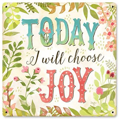 12 X 12 Satin Metal Sign - Today I Will Choose Joy