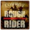 12 X 12 Satin Metal Sign - Cowboy Rough Rider view 1