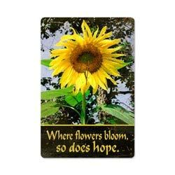 12 X 18 Satin Metal Sign - Sunflower Hope