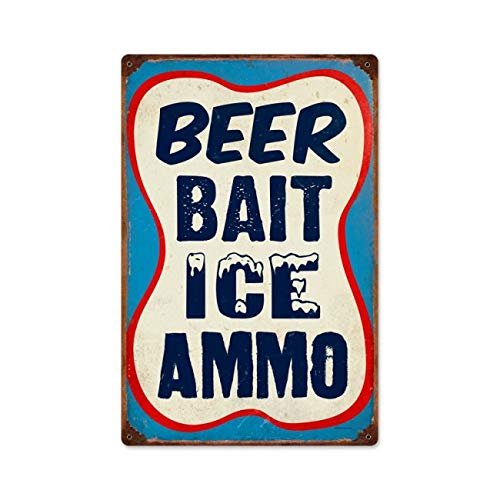 12 X 18 Metal Sign - Beer Bait Ice Ammo