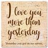 12 X 12 Satin Metal Sign - Love You More view 1
