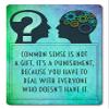 12 X 18 Satin Metal Sign - Common Sense view 1