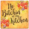 12 X 12 Satin Metal Sign - No Bitchin In My Kitchen view 1