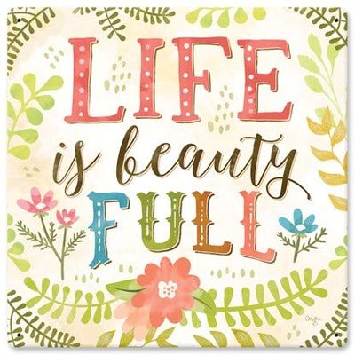 12 X 12 Satin Metal Sign - Life Is Full