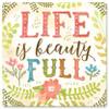 12 X 12 Satin Metal Sign - Life Is Full view 1