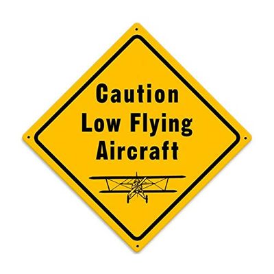 12 X 12 Satin Metal - Sign Low Flying Aircraft