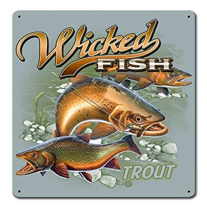 12 X 15 - Metal Sign - Trout Wicked Fishing