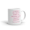 2-sided Mug English and Spanish: Gabriel Garcia Marquez"the memory of the heart eliminates the bad and magnifies the good." view 1