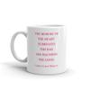 2-sided Mug English and Spanish: Gabriel Garcia Marquez"the memory of the heart eliminates the bad and magnifies the good." view 2