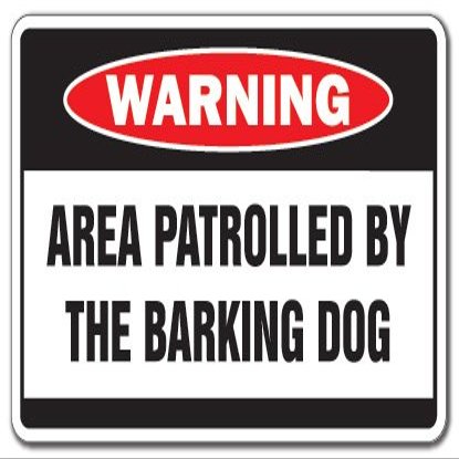 Area PATROLLED by Barking Dog Warning Aluminum Sign Security Crazy | Security Aluminum Sign Office Warning Aluminum Sign, Office, Business | Aluminum SignMission