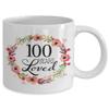 100th Birthday Gifts for Women - Gift for 100 Year Old Female - 100 Years Loved Since 1920 - White Coffee Mug for Wife Mom Nana Grandma Her view 2