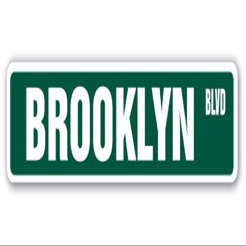Brooklyn, NY Aluminum Street Sign NYC New York City Big | Indoor/Outdoor | 30" Wide