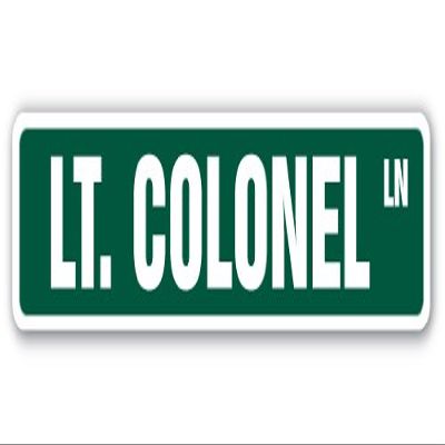 SignMission LT. Colonel Aluminum Street Sign US Army Light Military New | Indoor/Outdoor | 30" Wide