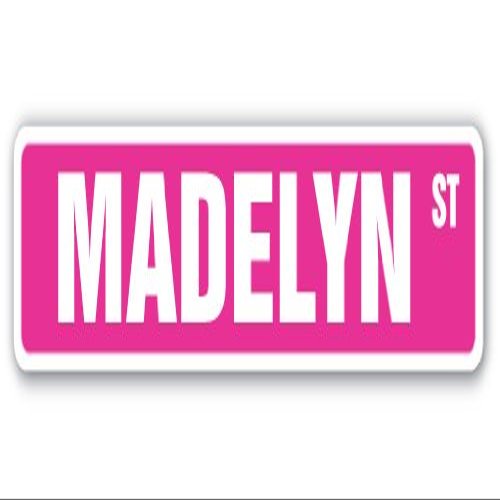 Madelyn Aluminum Street Sign Childrens Name Room Metal Sign | Indoor/Outdoor | 30" Wide