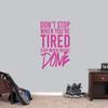 Don't Stop When You're Tired Stop When You're Done Wall Decal, Gym Workout Inspirational Wall Quote view 1