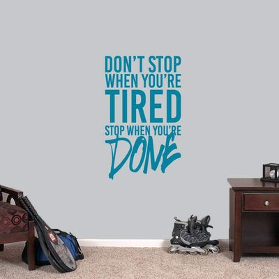 Don't Stop When You're Tired Stop When You're Done Wall Decal, Gym Workout Inspirational Wall Quote