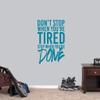 Don't Stop When You're Tired Stop When You're Done Wall Decal, Gym Workout Inspirational Wall Quote view 1