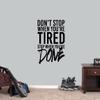Don't Stop When You're Tired Stop When You're Done Wall Decal, Gym Workout Inspirational Wall Quote view 2