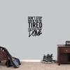 Don't Stop When You're Tired Stop When You're Done Wall Decal, Gym Workout Inspirational Wall Quote view 3