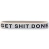 SayitBands One (1) Get Shit Done Wristband view 1