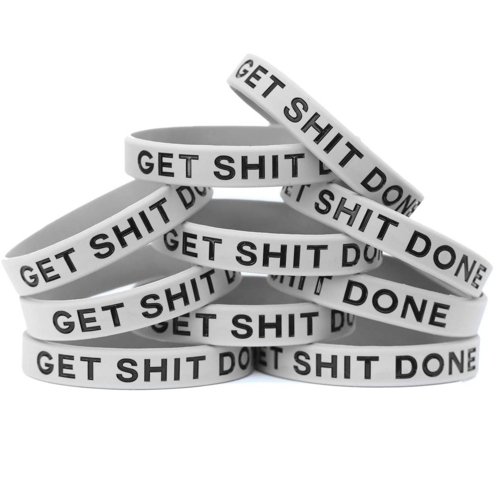 SayitBands Ten (10) Get Shit Done Wristbands