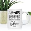 Andaz Press Personalized Custom 11oz. Graduation Coffee Mug Gift, She Believed She Could So She Did, Graduation Cap Graphic, Olivia 2026, 1-Pack, Cups for Graduates School Students of Class of 2026 view 2