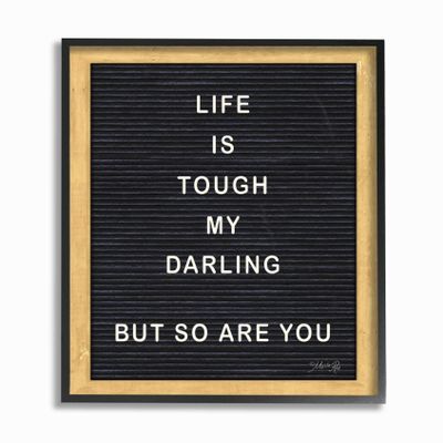 The Stupell Home Decor Life is Tough Darling Black and White Framed Letter Board Look, 11 x 14, Proudly Made in USA