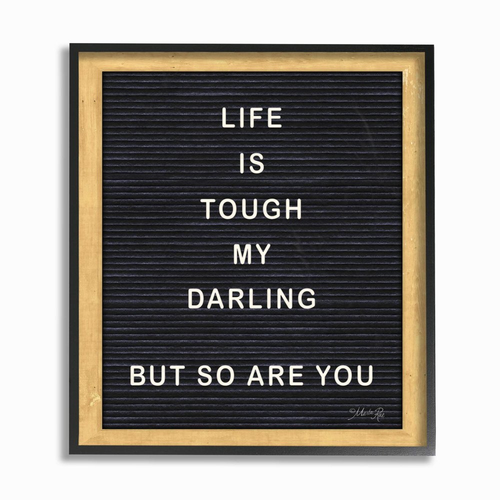The Stupell Home Decor Life is Tough Darling Black and White Framed Letter Board Look, 11 x 14, Proudly Made in USA