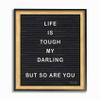 The Stupell Home Decor Life is Tough Darling Black and White Framed Letter Board Look, 11 x 14, Proudly Made in USA view 1