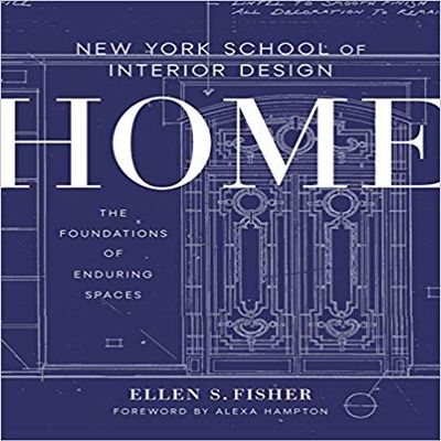 [By Ellen S. Fisher] New York School of Interior Design: Home: The Foundations of Enduring Spaces-[Hardcover] Best selling book for |Interior Painting & Wallpapering|