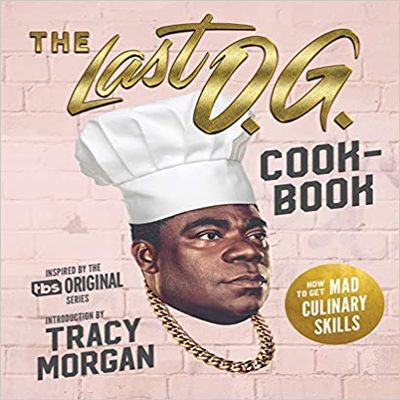 [By Tray Barker] The Last O.G. Cookbook: How to Get Mad Culinary Skills [Hardcover] Best selling book in |Celebrity & TV Show Cookbooks|