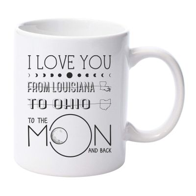 Happy Mother's Day Gift For Mom State To State Louisiana Ohio Cup I LOve You To The Moon And Back Mom Gifts From Daughter Son Mom Poems Coffee Mug Tea Cup 11 oz