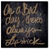 The Oliver Gal Artist Co. Typography and Quotes Wall Art Canvas Prints 'Lipstick' Home Dcor, 24" x 24", Black, Gold view 1
