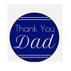 2" Round Sticker Labels, Thank you Dad, Father's Day, Dad Birthday, Set Of 12 Party Favor Sticker Labels, Dad Celebration Stickers Candy Bags, Mason Jar Stickers, Father's Day Gift Labels view 1