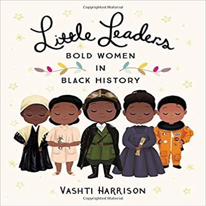 [By Vashti Harrison] Little Leaders: Bold Women in Black History (Vashti Harrison)-[Hardcover] Best selling books for -|Children's American History of 2000s|