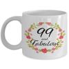 99 and Fabulous Mug - 99th Birthday Present for 99 Year Old Woman Born in 1921 - Best Unique White Ceramic Coffee Cup for Sister Wife Mom Mother Grandma Grandmother Nana Aunt - 11oz view 1