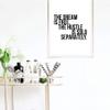 The Dream Is Free. The Hustle Is Sold Separately Print, Unframed view 4