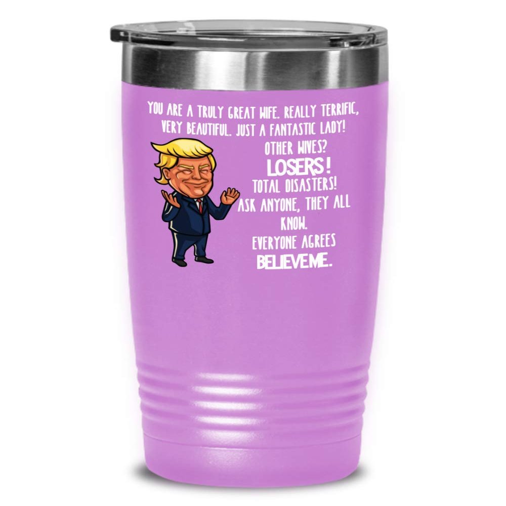 Trump Mug for Great Wife Gift Funny Tumbler for Women Best Inappropriate Snarky Sarcastic Coffee Comment Tea Cup With Funny Sayings, Hilarious Unusual