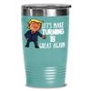 18th Birthday Tumbler Mug for Donald Trump Supporter Lets Make Turning 18 Great Again Funny Gag Gift for Men or Women view 2
