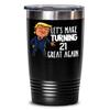21st Birthday Tumbler Mug for Donald Trump Supporter Lets Make Turning 21 Great Again Funny Gag Gift for Men or Women view 1