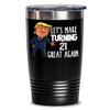 21st Birthday Tumbler Mug for Donald Trump Supporter Lets Make Turning 21 Great Again Funny Gag Gift for Men or Women view 2