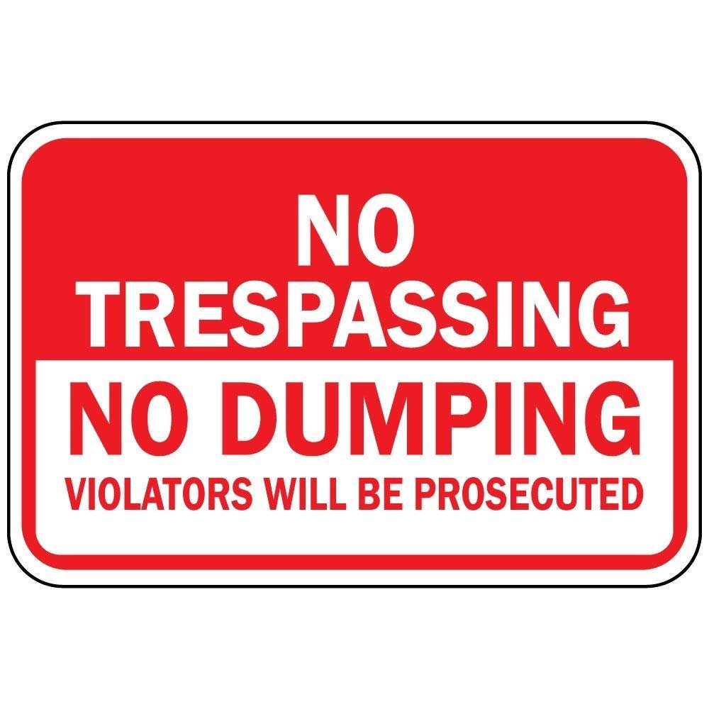 Kent Sparks Metal Road Sign No Trespassing No Dumping Violators Will Be Prosecuted Metal tin Sign .12 x 8 inch Sign.