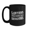 BeeTeeStore Funny Lawyer Coffee Mug - Work Harder Than Senators Quote - 11oz Black Ceramic Tea Cup for Attorney, Solicitor, and Legal Professional Gifts view 1