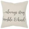 Rizzy Home "Always Stay Humble & Kind Natural Decorative Poly Filled Pillow view 1