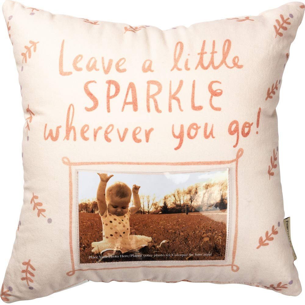 Primitives by Kathy Leave a Little Sparkle Wherever You Go Pillow