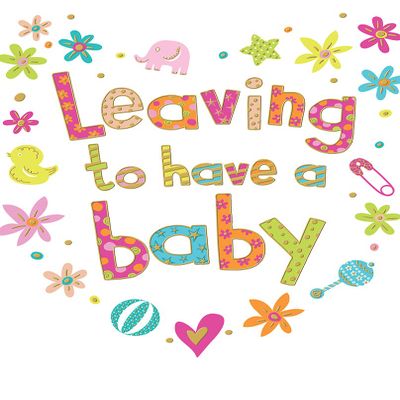Modern Large Card Leaving to Have A Baby - 12 x 9 inches - Piccadilly Greetings